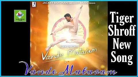 Vande Mataram - Tiger Shroff Latest Song 2021