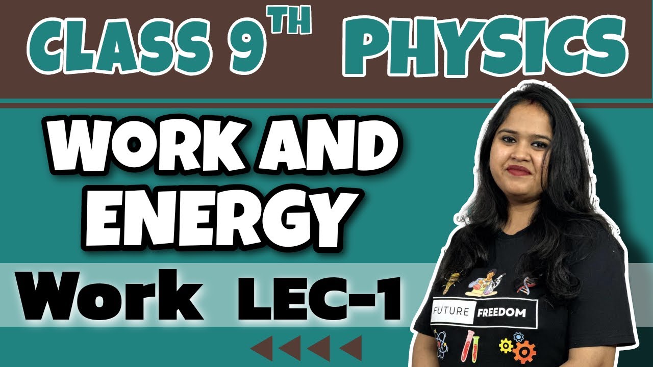 Work and Energy || physics || class 9th || Ncert || Revised syllabus ...
