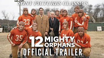 12 MIGHTY ORPHANS | Official Trailer (2021)