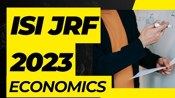 ISI JRF 2023: JRF in Quantitative Economics Solution Part 1 | Step-by-Step Answer Walkthrough