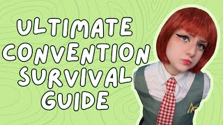The Ultimate Convention Survival Guide | A Beginner's Guide To Cosplay