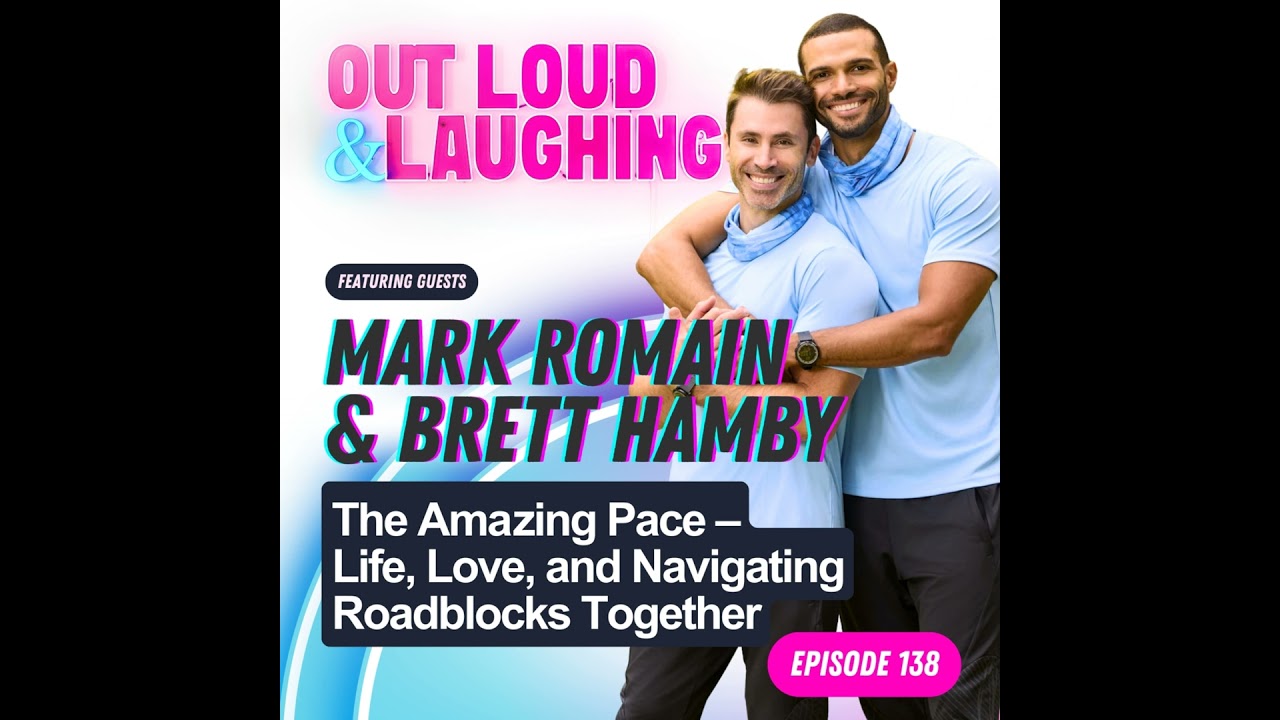 The Amazing Pace – Life, Love, and Navigating Roadblocks Together with Mark Romain & Brett Hamby
