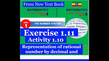 Mathematics Grade 9 Unit 1 Activity 1.10 & Exercise 1.11 from new Text Book@mathT_21​