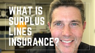 What is Surplus Lines Insurance?