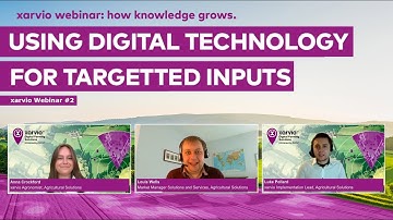 xarvio Webinar: how knowledge grows - Using digital technology for targeted inputs