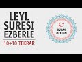 Leyl suresi ezberle 10 tekrar10 tekrar