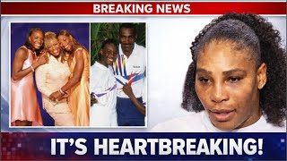 Serena Williams’ Heartbreak After New Update on Dad Richard Williams