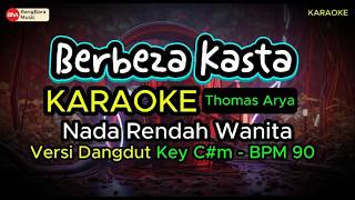 Berbeza Kasta  Karaoke Nada Rendah Wanita  Thomas Arya key Cm  Bpm 90  Bangbara 
