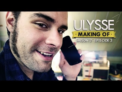 Ulysse [webserie] - Making Of S02E03