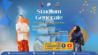 Studium Generale (Kuliah Umum): Piramida Ibu Profesional