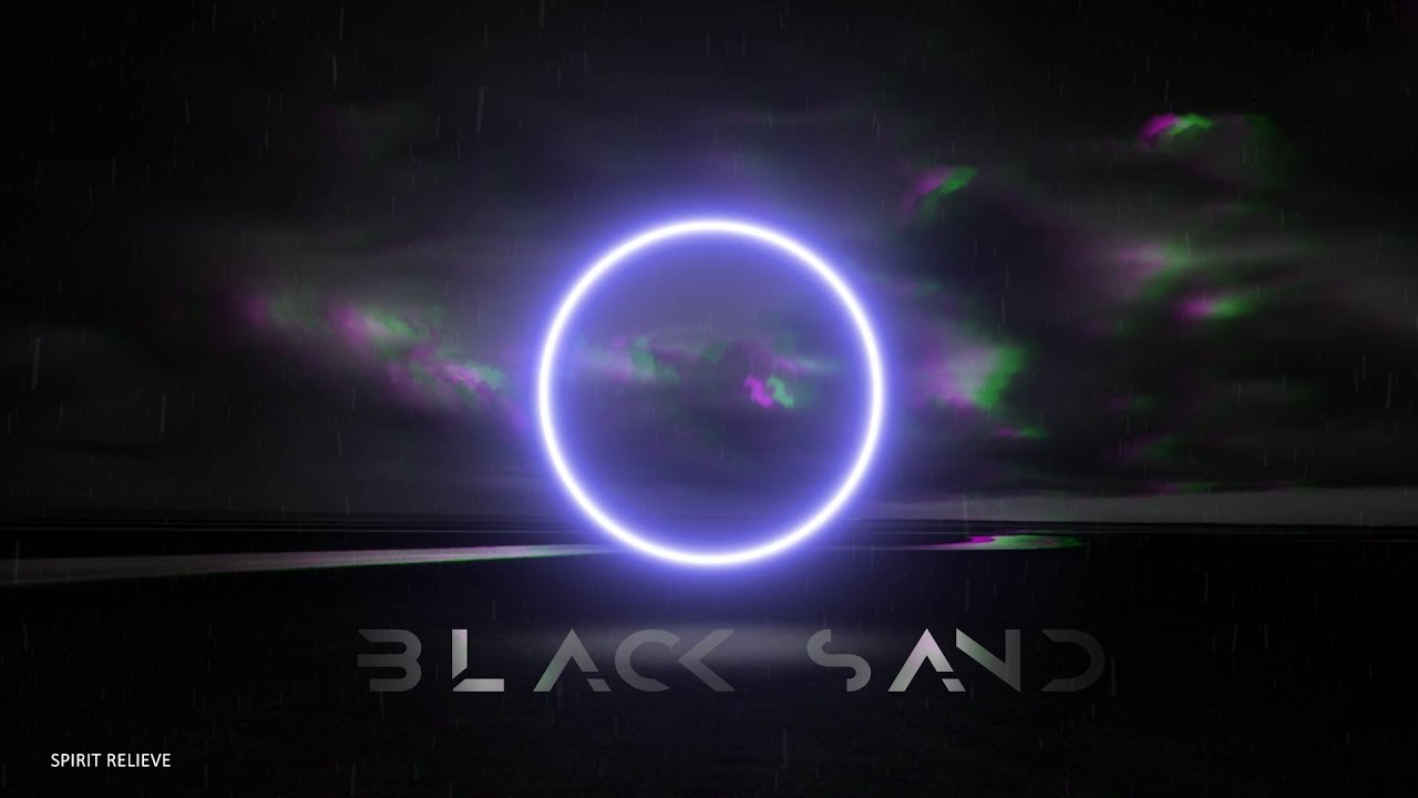 Black Sand - ULTRA RELAXING ETHEREAL Chillwave Ambient Music - Peaceful & Relaxing Chillwave Music