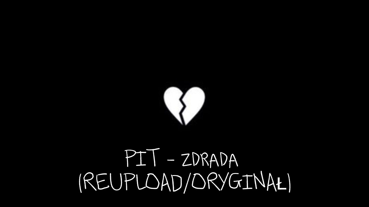 Watch PIT - Zdrada {prod. COPIK} (REUPLOAD/ORYGINAŁ) on YouTube Watch PIT - Zdrada {prod. COPIK} (REUPLOAD/ORYGINAŁ) on YouTube