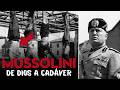 Mussolini: cómo el héroe de Italia de ayer terminó colgado de un poste