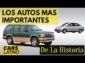 LOS 10 AUTOS MAS IMPORTANTES DE LA HISTORIA *CarsLatino*