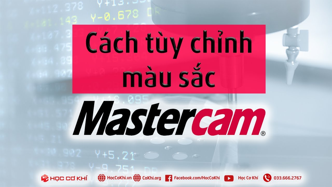 [hoccokhi] Cách tùy chỉnh màu sắc hiển thị trong Mastercam | thủ thuật mastercam