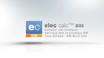Vidéo elec calc™ BIM  : Concevoir une installation électrique dans un processus BIM - BIM World 2020