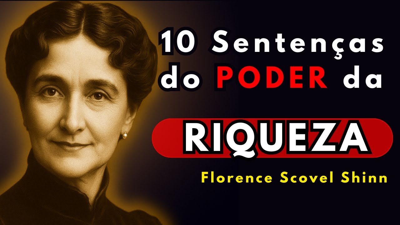 Fale Estas 10 Sentenças Todos os Dias e Veja o Dinheiro Vir | Florence Scovel Shinn