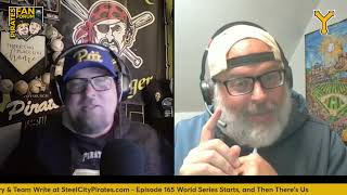 Pirates Fan Forum EP:165 World Series Starts, and Then There's Us