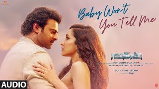Saaho : Baby Won't You Tell Me Audio Song | Prabhas, Shraddha K | Shweta Mohan, Shankar Mahadevan