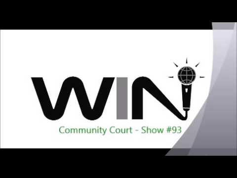 WIN Show #93 - COMMUNITY COURT - Reddit Shadowban!