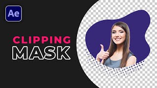 How to create Clipping Mask in After Effects - Easy Tutorial