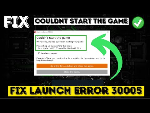 Easy anticheat launch error 30005- Create file failed with 32