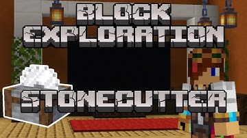 Stonecutter | Block Exploration Video