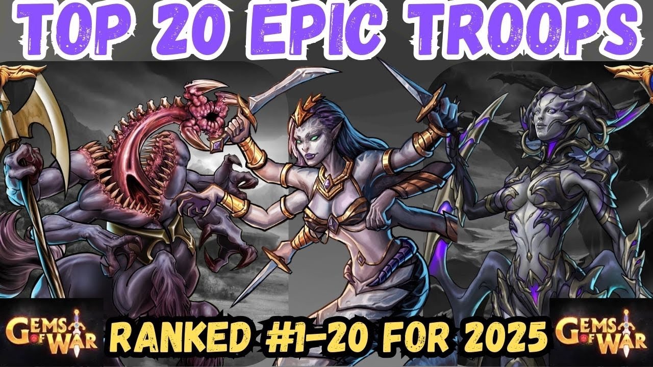Gems of War TOP 20 EPIC Troops 2025 | Best Epics Ranked #1-20