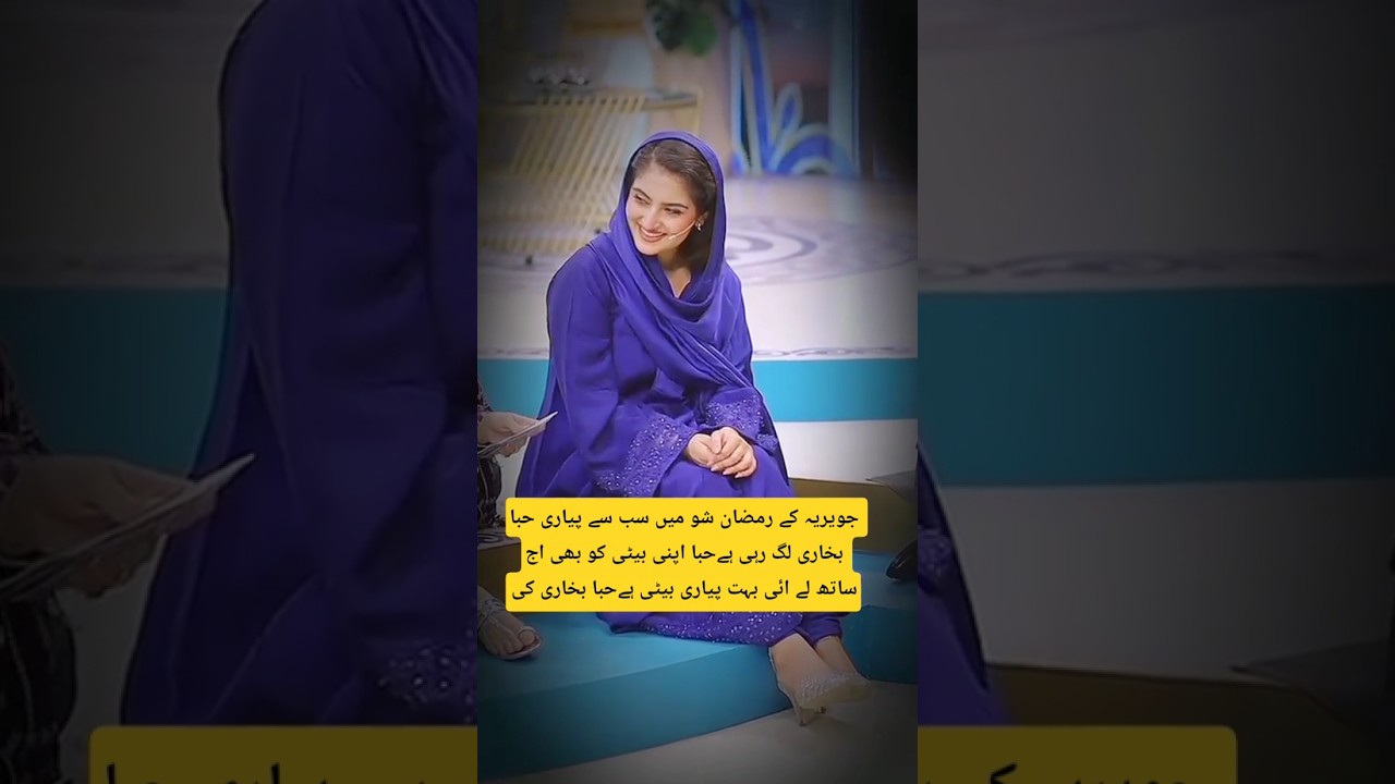 Hiba Bukhari appeared on Javeria Saud's Ramadan show