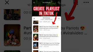How To Create Playlist In TikTok 2026 || TikTok Playlist Feature Full Guide #growwithahmed #shorts