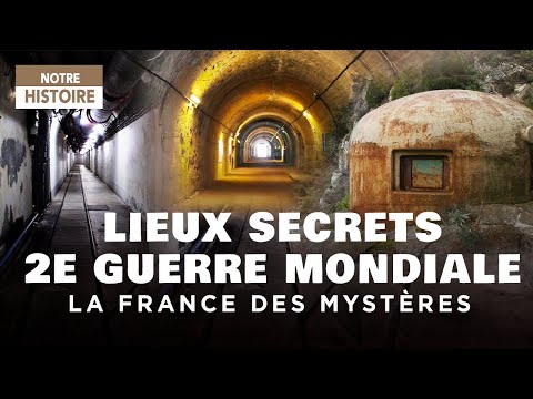 İKİNCİ DÜNYA SAVAŞI'nın gizli yerleri - Gizemlerin Fransa'sı - Belgesel - MG