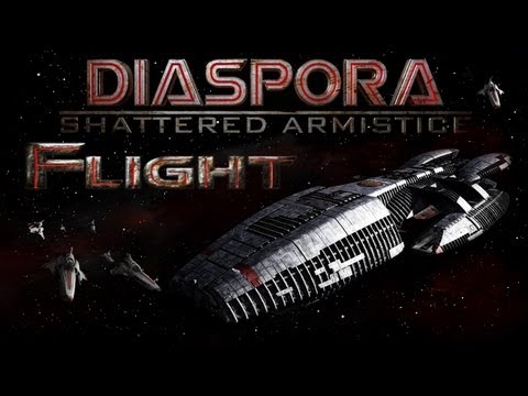 Diaspora: Shattered Armistice - Mission 1: Flight