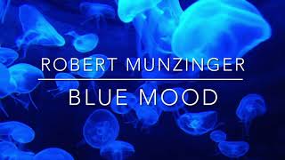 ROYALTY FREE / JAZZ & BLUES / Robert Munzinger - Blue Mood / LICENSE FREE MUSIC / LIZENZFREI / C.M.A