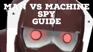 Spy MvM Guide Team Fortress 2 2019 Mann Vs Machine