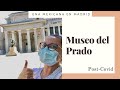 Visitamos el Museo del Prado de Madrid post covid | Una Mexicana en Madrid