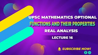 Real Analysis | Lecture 16 - Functions And Their Properties