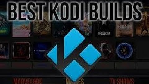 Best Kodi Builds October 2025