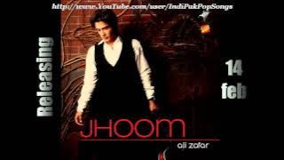 Jhoom - Title Song - Ali Zafar - Jhoom (2011)