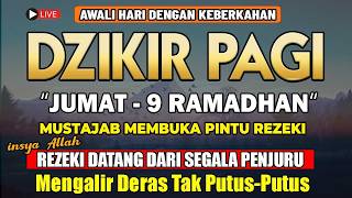 Download Lagu PUTAR DZIKIR INI ! Dzikir Pagi Mustajab Hari Jumat Pembuka Pintu Rezeki Dari Segala Penjuru MP3