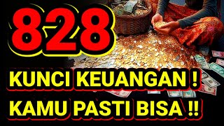 828 KUNCI KEUANGAN❗KAYA RAYA DI AMBANG PINTU