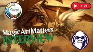 The Art of MTG: Special Guest MagicArtMatters! | Constant MTG