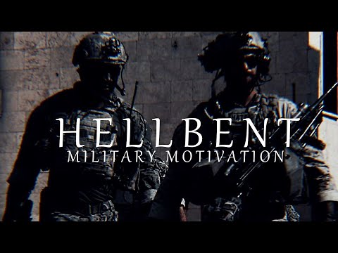 Military Motivation - "Hellbent"
