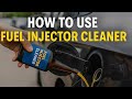 How to Use Fuel Injector Cleaner | Step-by-Step Guide for Better Engine Performance