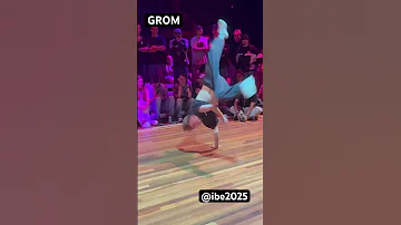 B Boy Grom Top 8 Solo Bboy At IBE 2025 Ibe2025 