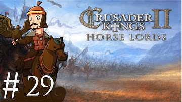 Crusader Kings 2 | Horse Lords | Part 29 | An Untimely Death