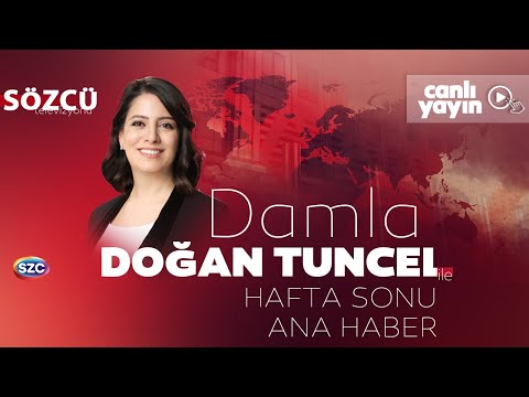 Damla Doğan Tuncel ile Hafta Sonu Ana Haber