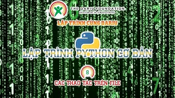 Bài 8. Các thao tác trên file (Lập trình Python cơ bản - TDF)