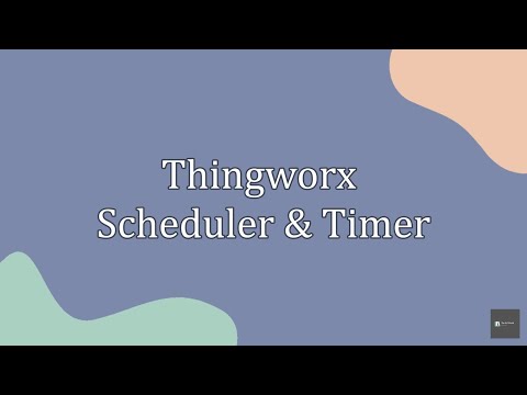 How to use Thingworx Scheduler and Timer #thingworx #iot #iiot #scheduler #timer