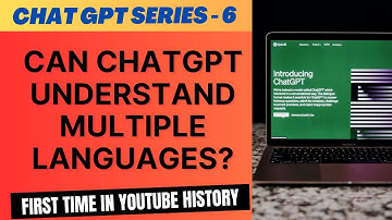 Can ChatGPT understand multiple languages?