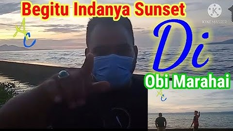 SUNSET DI PANTAI LAIWUI KEC.OBI KAB.HALMAHERA SELATAN episode ke 3